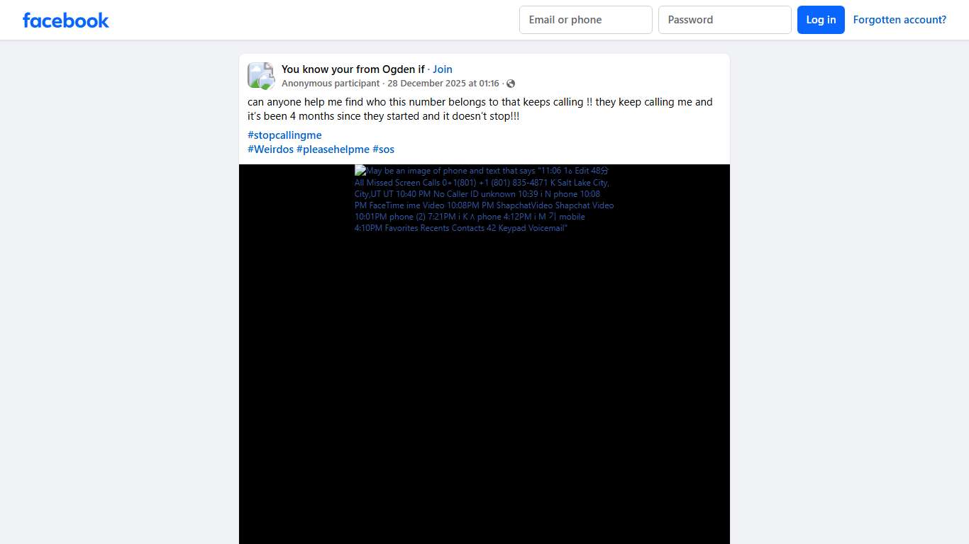 You know your from Ogden if | can anyone help me find who this number belongs to that keeps calling | Facebook